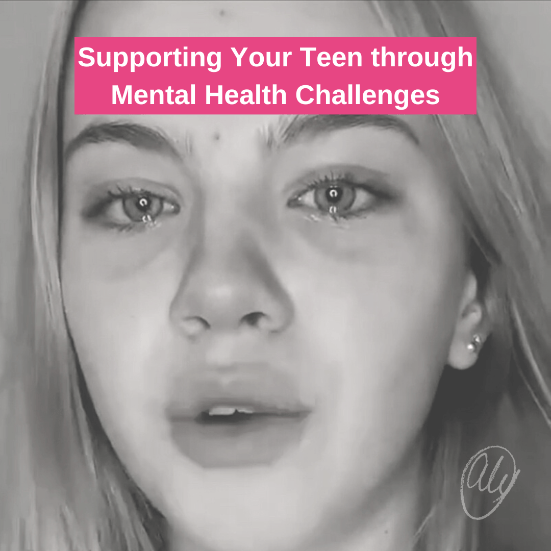 Supporting Your Teen Through Mental Health Challenges | Aly Pain ...
